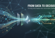 From Data to Decisions: Turning Information into Actionable Intelligence